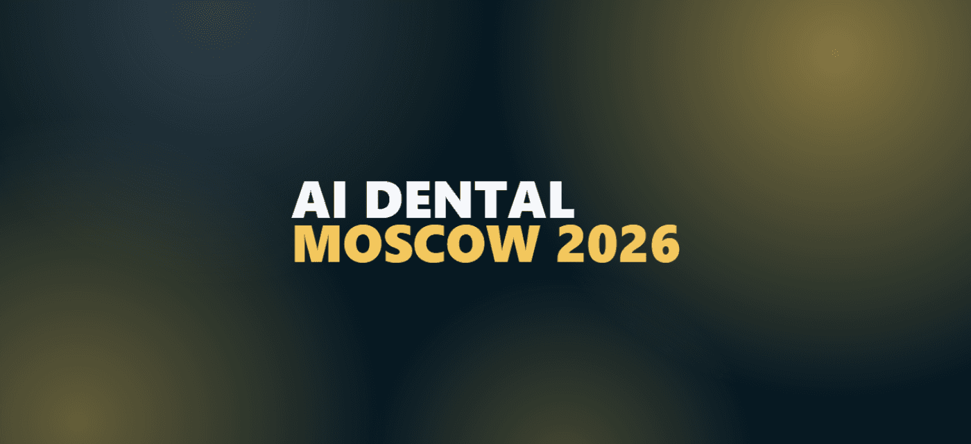 AI DENTAL MOSCOW 2026